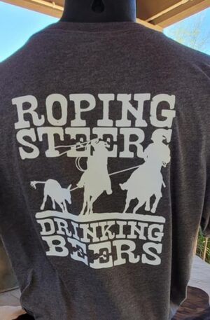 Roping Steers and Drinking Beers